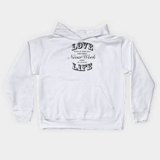 Love What You Do Kids Hoodie